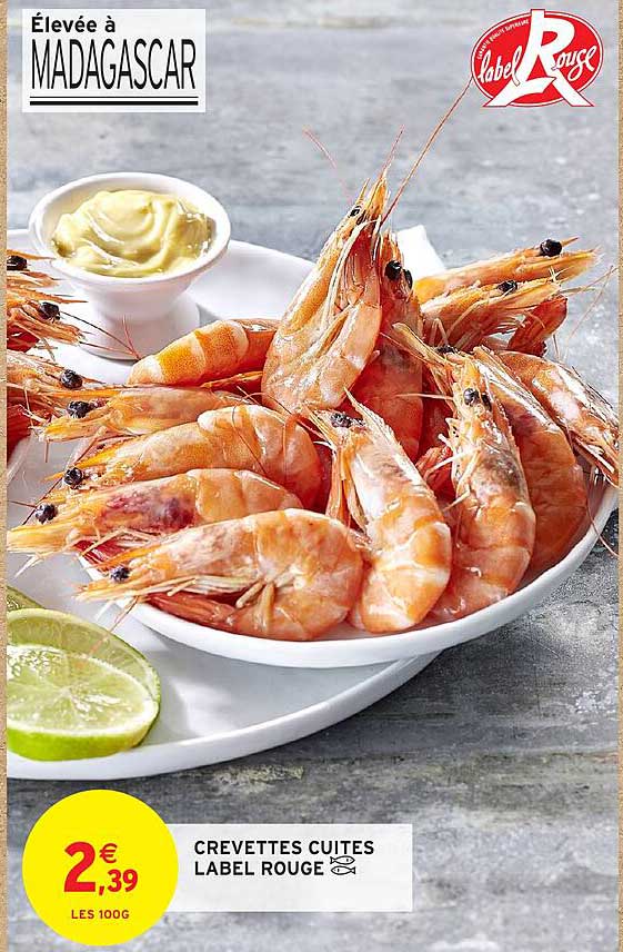 CREVETTES CUITES LABEL ROUGE