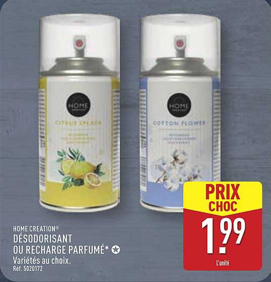 DÉODORISANT OU RECHARGE PARFUMÉ*