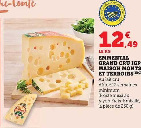 EMMENTAL GRAND CRU IGP MAISON MONTS ET TERROIRS