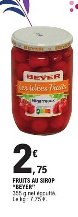 FRUITS AU SIROP “BEYER”