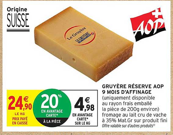 GRUYÈRE RÉSERVE AOP 9 MOIS D'AFFINAGE