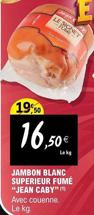 JAMBON BLANC SUPERIEUR FUMÉ "JEAN CABY"