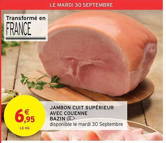 JAMBON CUIT SUPÉRIEUR AVEC COUENNE BAZIN