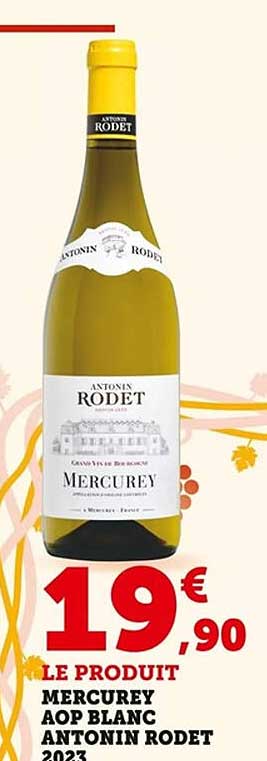 LE PRODUIT MERCUREY AOP BLANC ANTONIN RODET 2023