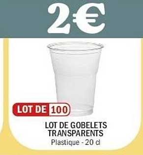 LOT DE 100 GOBELETS TRANSPARENTS