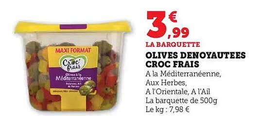 OLIVES DENOYUTEES CROC FRAIS