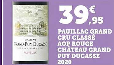 Pauillac Grand Cru Classé AOP Rouge Château Grand Puy Ducasse 2020