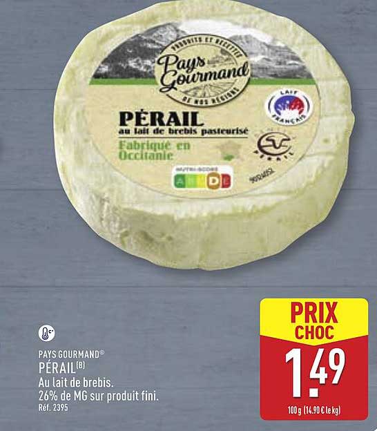 PÉRAIL au lait de brebis.