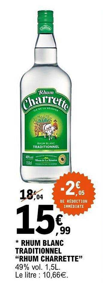 RHUM BLANC TRADITIONNEL "RHUM CHARRETTE"
