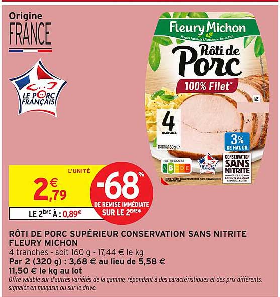 RÔTI DE PORC SUPÉRIEUR CONSERVATION SANS NITRITE FLEURY MICHON