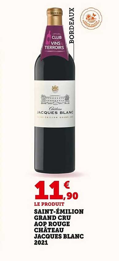 SAINT-ÉMILION GRAND CRU AOP ROUGE CHÂTEAU JACQUES BLANC 2021