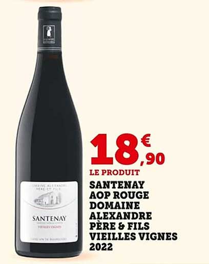 SANTENAY AOP ROUGE DOMAINE ALEXANDRE PÈRE & FILS VIEILLES VIGNES 2022