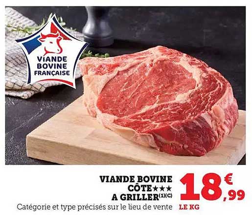VIANDE BOVINE CÔTE ★★★ A GRILLER