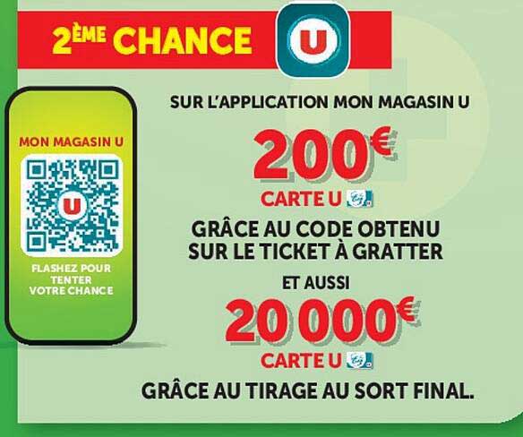 2ÈME CHANCE SUR L'APPLICATION MON MAGASIN U