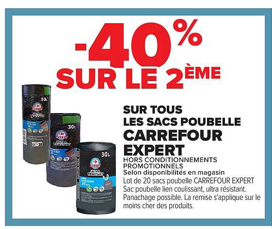 -40% SUR LE 2ÈME SUR TOUS LES SACS POUBELLE CARREFOUR EXPERT