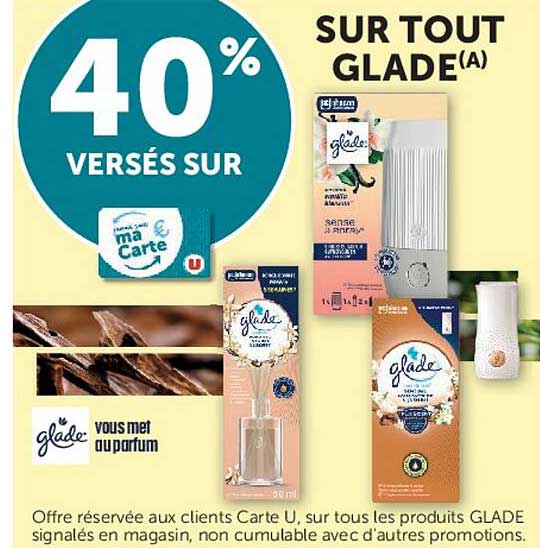 40% versés sur SUR TOUT GLADE(A)
