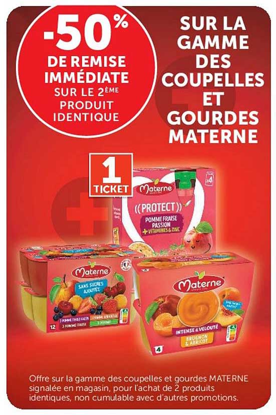 -50% DE REMISE IMMÉDIATE SUR LE 2ÈME PRODUIT IDENTIQUE SUR LA GAMME DES COUPELLES ET GOURDES MATERNELLE