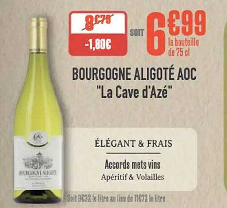 BOURGOGNE ALIGOTÉ AOC "La Cave d'Azé"