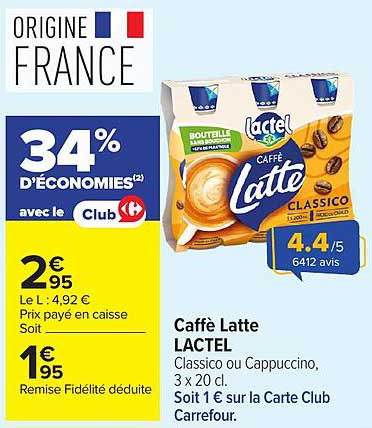 Caffè Latte LACTEL Classico ou Cappuccino, 3 x 20 cl. Soit 1€ sur la Carte Club Carrefour.