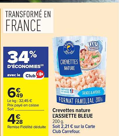 Crevettes nature L'ASSIETTE BLEUE 200 g. Soit 2,21 € sur la Carte Club Carrefour.