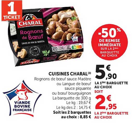 CUISINES CHARAL Rognons de boeuf sauce Madère ou Langue de boeuf sauce piquante ou boeuf bourguignon La barquette de 300 g