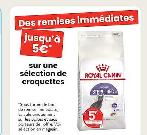 Des remises immédiates jusqu'à 5€* sur une sélection de croquettes