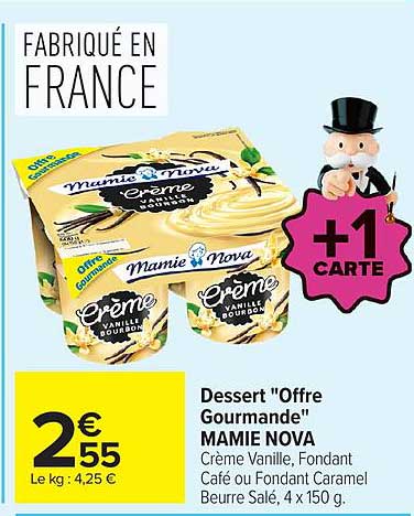 Dessert "Offre Gourmande" MAMIE NOVA Crème Vanille, Fondant Café ou Fondant Caramel Beurre Salé, 4 x 150 g.