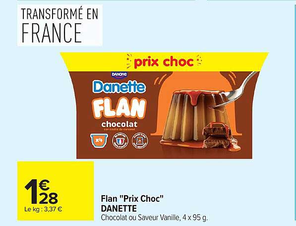Flan "Prix Choc" DANETTE Chocolat ou Saveur Vanille, 4 x 95 g.