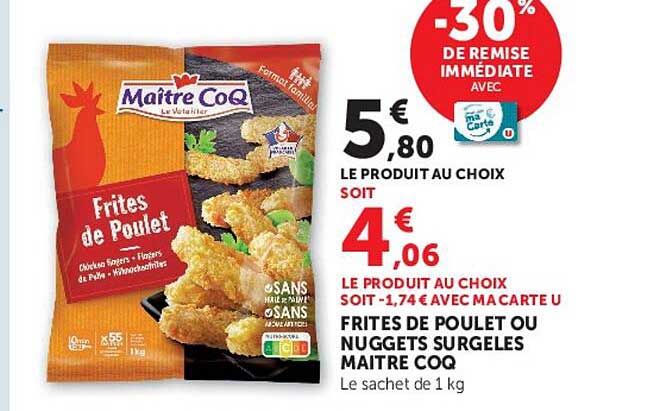 FRITES DE POULET OU NUGGETS SURGELES MAITRE COQ