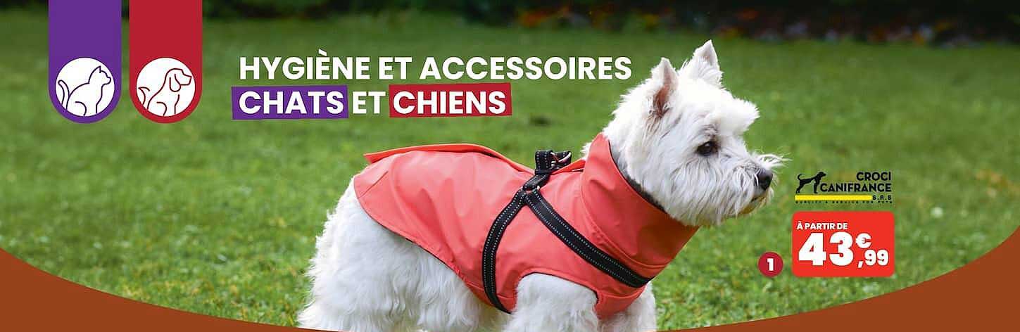 HYGIÈNE ET ACCESSOIRES CHATS ET CHIENS
