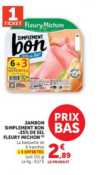 JAMBON SIMPLEMENT BON -25% DE SEL FLEURY MICHON