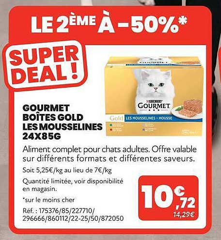 LE 2ÈME À -50%* SUPER DEAL !