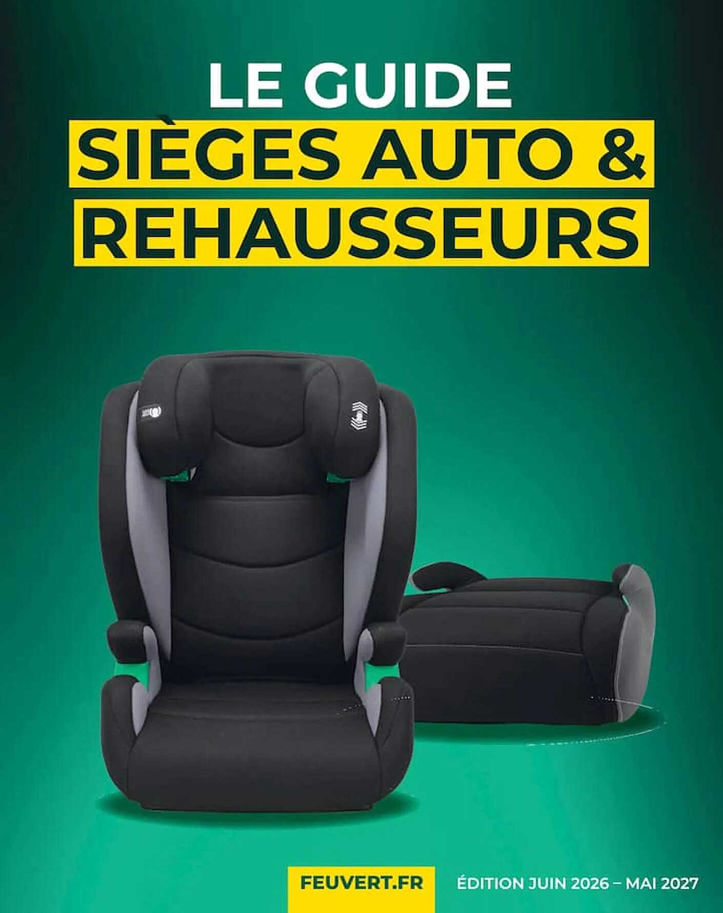 LE GUIDE SIEGES AUTO & REHAUSSEURS