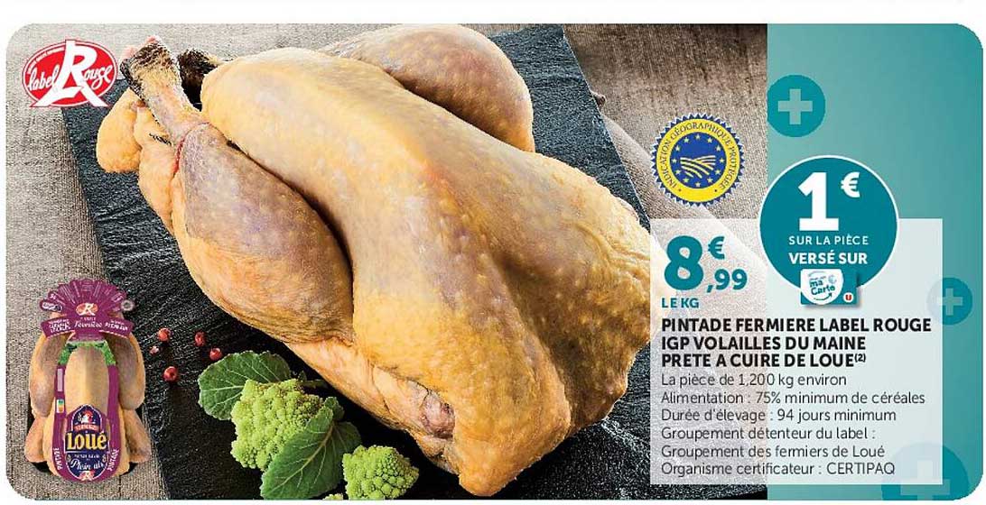 PINTADE FERMIERE LABEL ROUGE IGP VOLAILLES DU MAINE PRETE A CUIRE DE LOUE