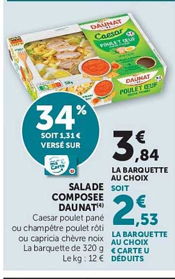 SALADE COMPOSÉE DAUNAT) Caesar poulet pané ou champêtre poulet rôti ou capricia chèvre noix