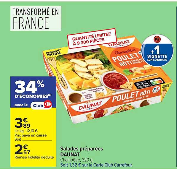 Salades préparées DAUNAT Champêtre, 320 g. Soit 1,32 € sur la Carte Club Carrefour.