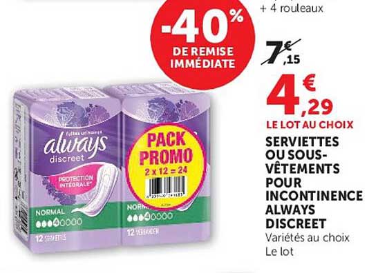 SERVIETTES OU SOUS-VÊTEMENTS POUR INCONTINENCE ALWAYS DISCREET