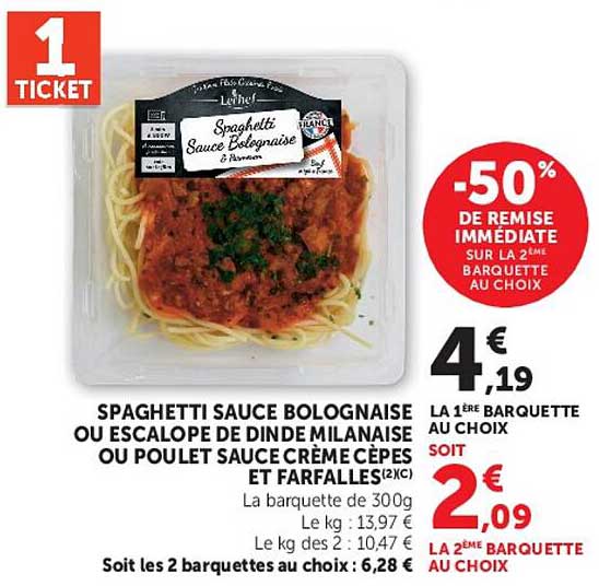 SPAGHETTI SAUCE BOLOGNAISE OU ESCALOPE DE DINDE MILANAISE OU POULET SAUCE CRÈME CÈPES ET FARFALLES
