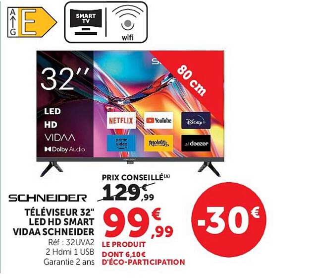 TÉLÉVISEUR 32" LED HD SMART VIDAA SCHNEIDER