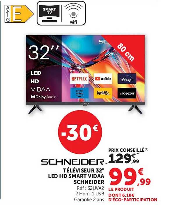 TÉLÉVISEUR 32" LED HD SMART VIDAA SCHNEIDER