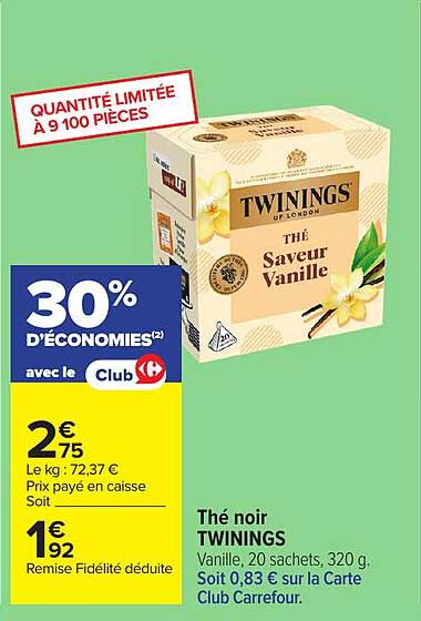 Thé noir TWININGS Vanille, 20 sachets, 320 g. Soit 0,83 € sur la Carte Club Carrefour.