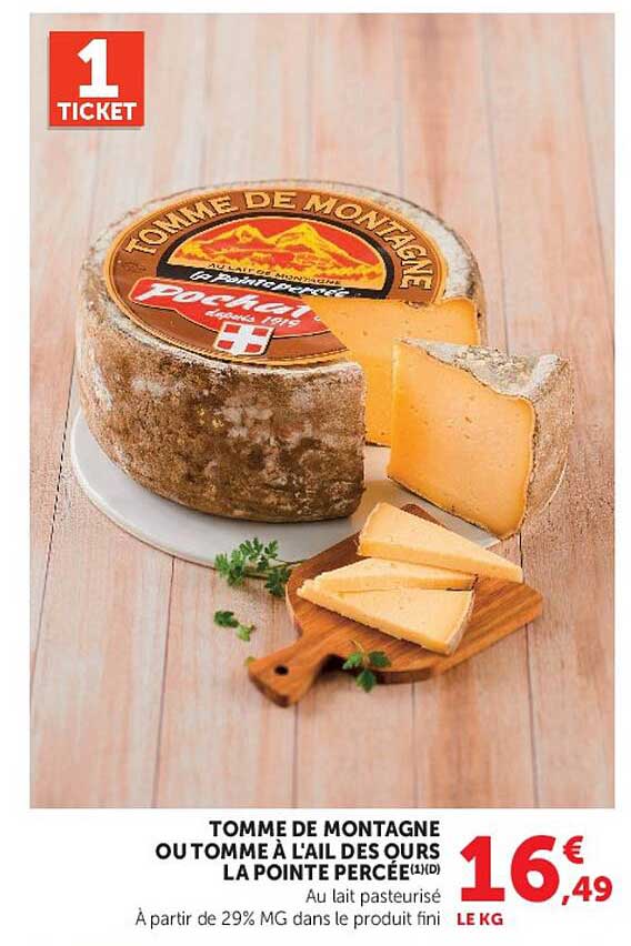 TOMME DE MONTAGNE OU TOMME À L'AIL DES OURS LA POINTE PERCÉE(1kg)
