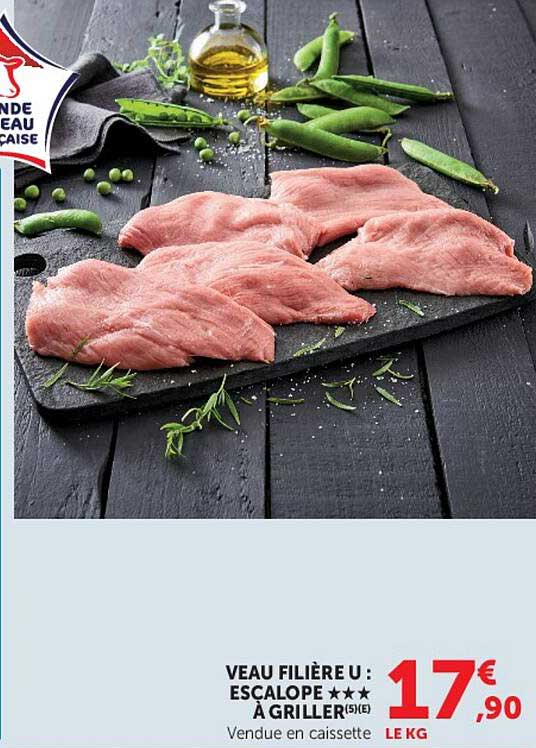 VEAU FILIÈRE U : ESCALOPE *** À GRILLER(5)(E)