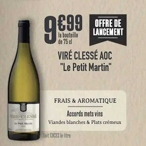 VIRÉ CLESSÉ AOC "Le Petit Martin"