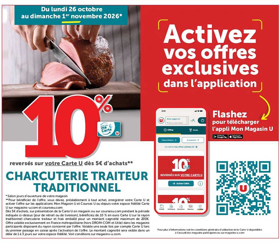 10% reversés sur votre Carte U dès 5€ d’achats** CHARCUTERIE TRAITEUR TRADITIONNEL