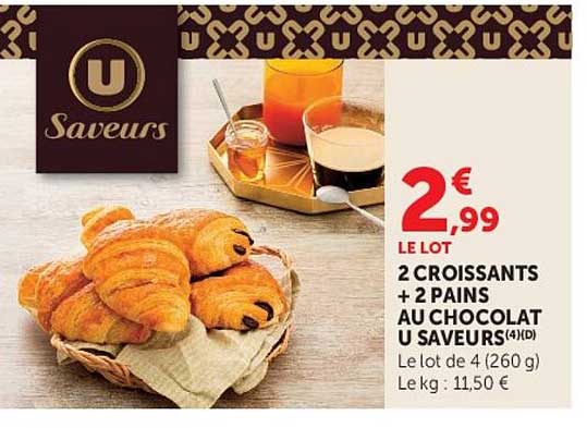 2 croissants + 2 pains au chocolat U Saveurs