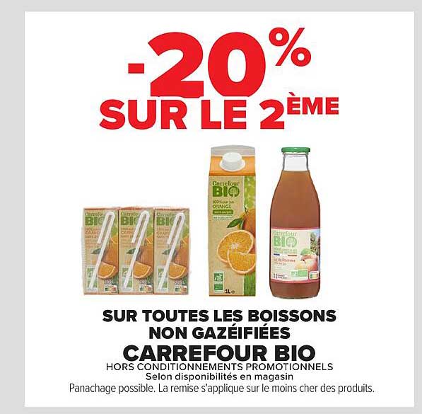 -20% SUR LE 2ÈME SUR TOUTES LES BOISSONS NON GAZÉIFIÉES CARREFOUR BIO