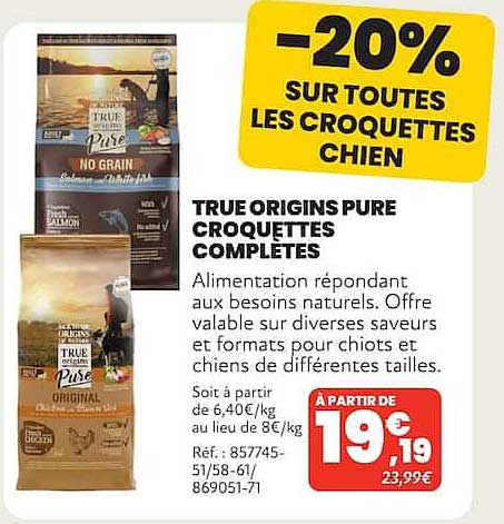 -20% SUR TOUTES LES CROQUETTES CHIEN