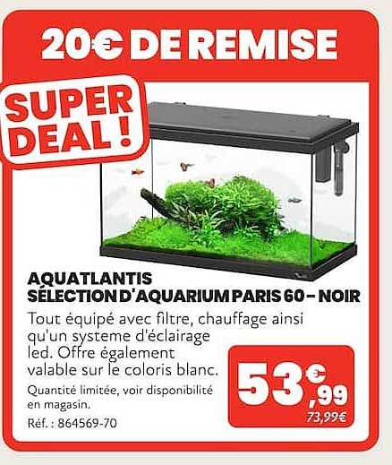 20€ DE REMISE SUPER DEAL !