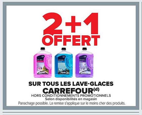 2+1 OFFERT SUR TOUS LES LAVE-GLACES CARREFOUR(d)